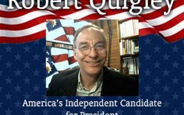 Robert Quigley For USA President Campaign